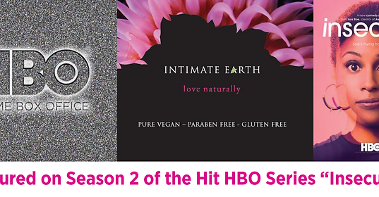 Intimate Earth to Appear on HBO's 'Insecure'