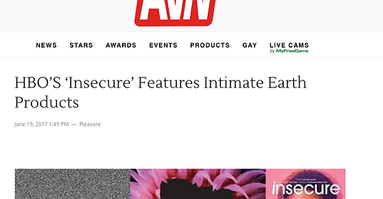 HBO’S ‘Insecure’ Features Intimate Earth Products